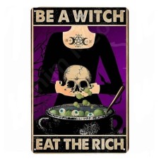 Постер "Be a witch-eat the rich"